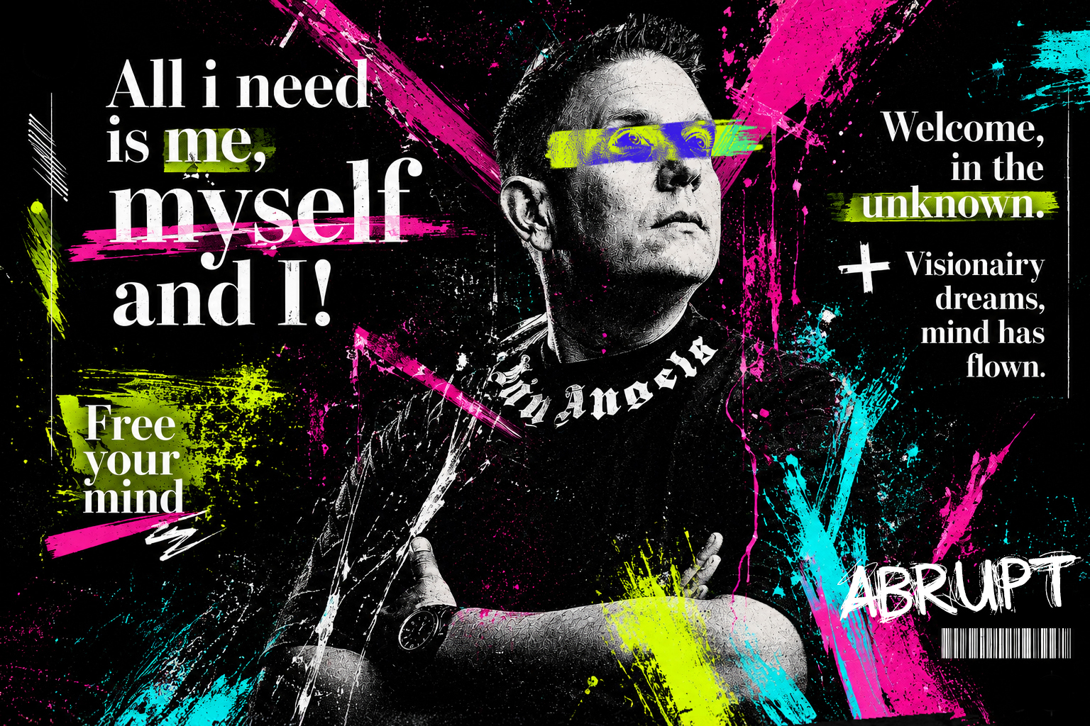 ARTISTNAME — All i need is me, myself and I! Welcome in the unknown.